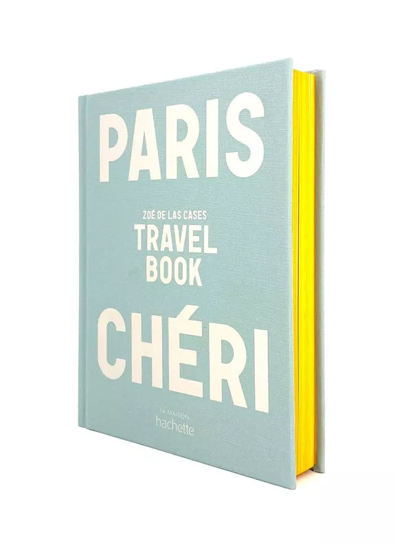 Paris Chéri - Travel Book - Zoé De Las Cases
