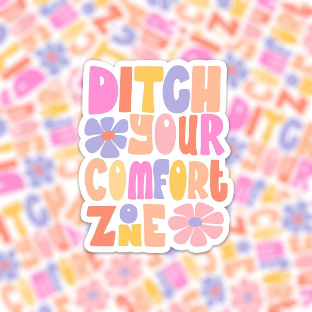 Sticker Ditch Your Comfort Zine - Muchable
