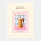 Affiche A5 - Kofe - All the ways to say