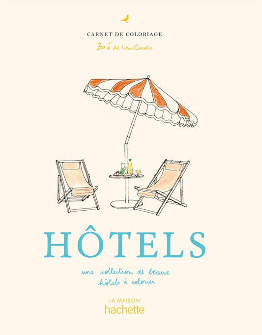 CAHIER DE COLORIAGES - Hôtels - Zoé de las Cases