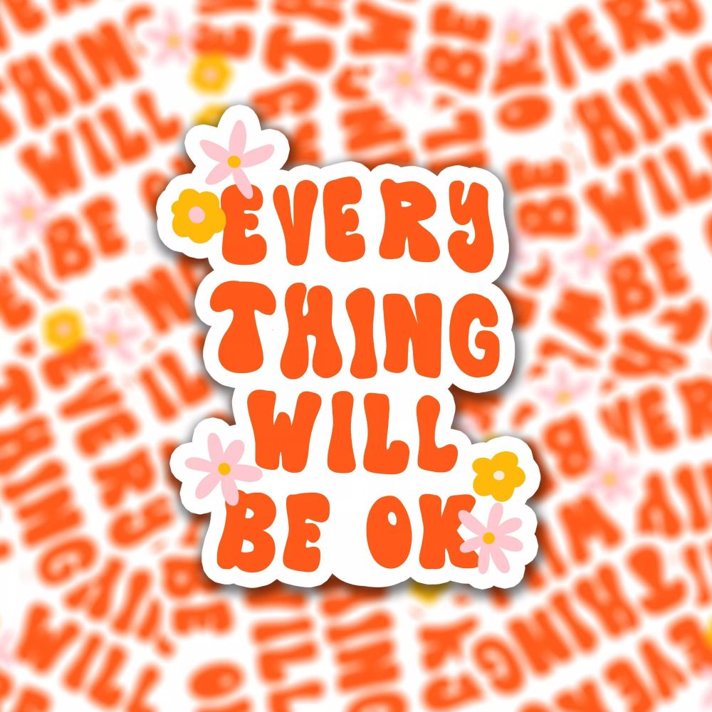 Sticker - positive quote - everything - Muchable