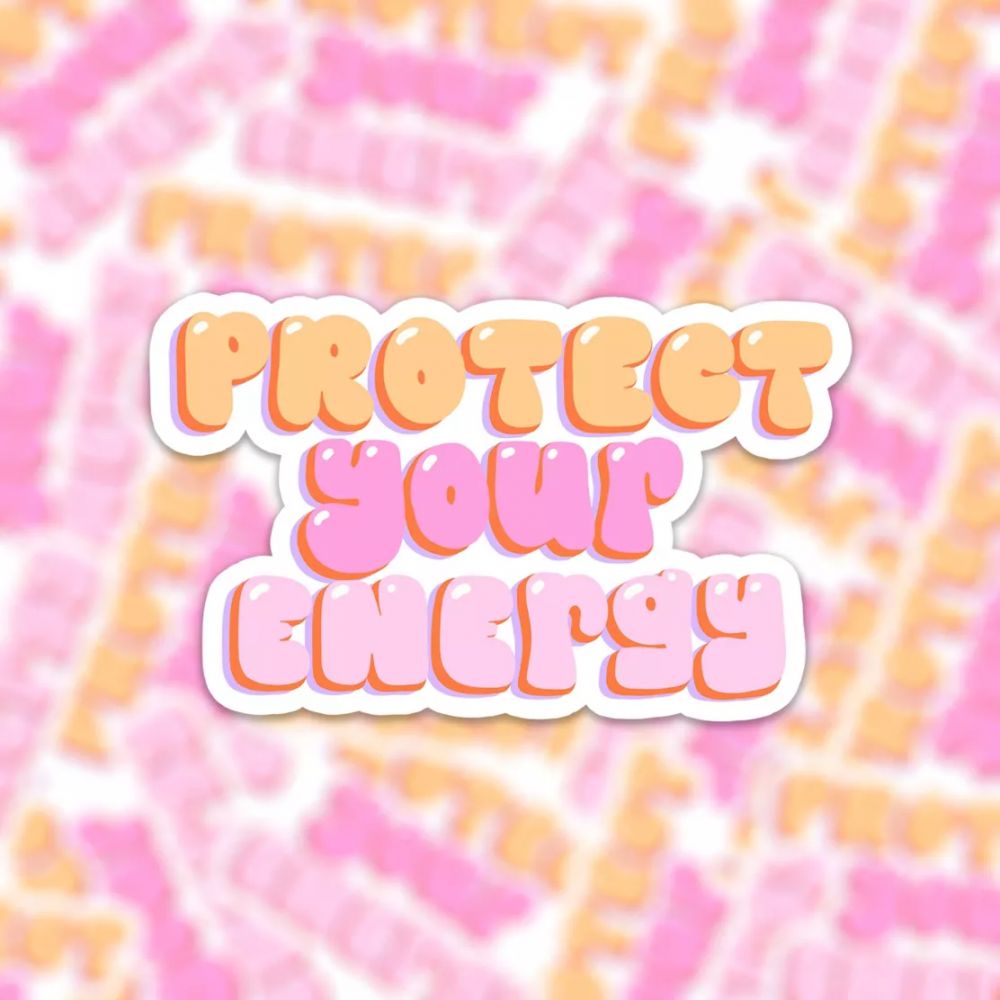 Sticker Protect Your Energy  - Muchable