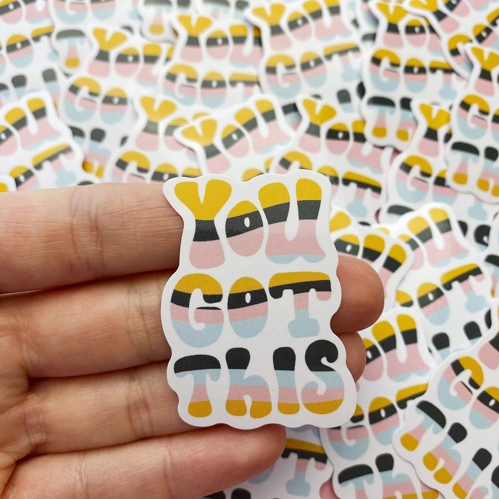 Sticker - positive quote - you got - Muchable