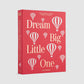 Album photo Dream Big Little One Rose - Printworks
